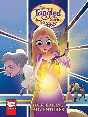 Tangled: The Series: Hair-Raising Adventures - ebook